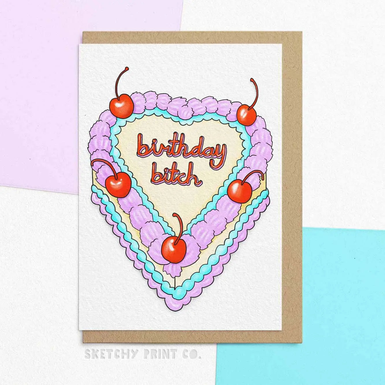Birthday Bitch Cake Card by Sketchy Design Co