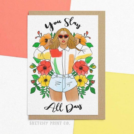 You Slay Card by Sketchy Design Co